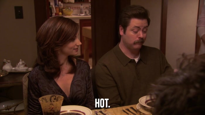 HOT.  