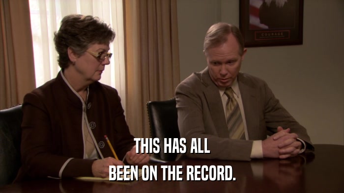 THIS HAS ALL BEEN ON THE RECORD. 