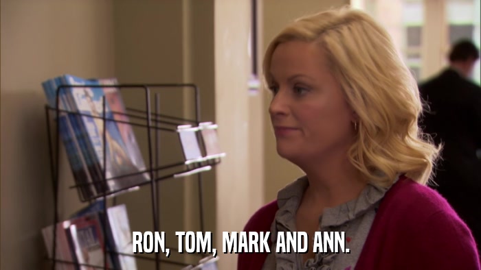 RON, TOM, MARK AND ANN.  