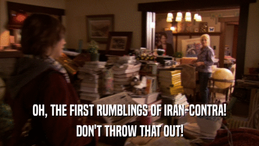 OH, THE FIRST RUMBLINGS OF IRAN-CONTRA! DON'T THROW THAT OUT! 