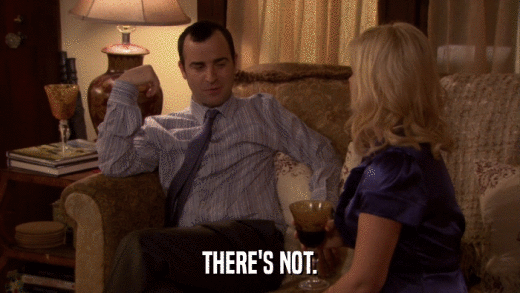 THERE'S NOT.  