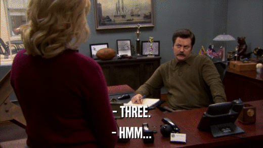 - THREE. - HMM... 