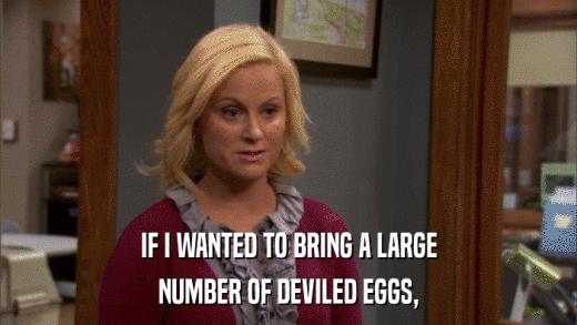 IF I WANTED TO BRING A LARGE NUMBER OF DEVILED EGGS, 