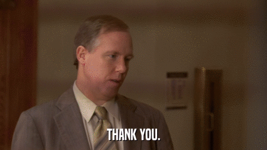 THANK YOU.  