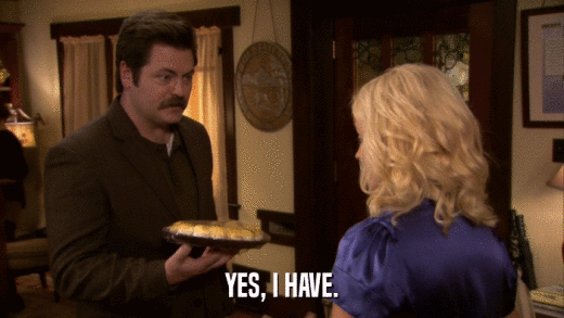 YES, I HAVE.  