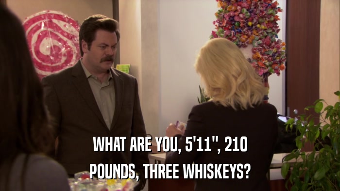 WHAT ARE YOU, 5'11