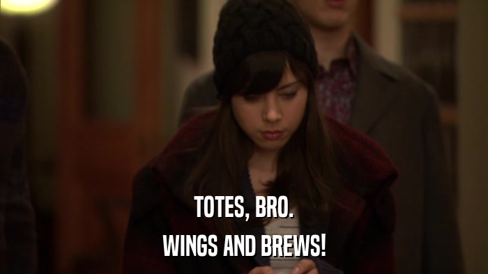 TOTES, BRO. WINGS AND BREWS! 