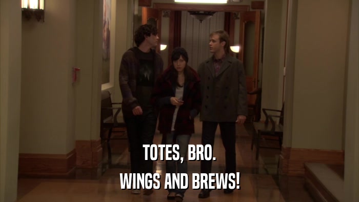 TOTES, BRO. WINGS AND BREWS! 