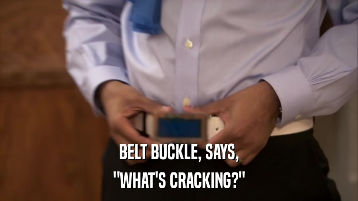 BELT BUCKLE, SAYS, 