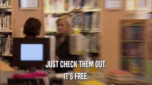 JUST CHECK THEM OUT. IT'S FREE. 