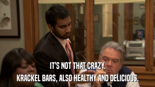 IT'S NOT THAT CRAZY. KRACKEL BARS, ALSO HEALTHY AND DELICIOUS. 