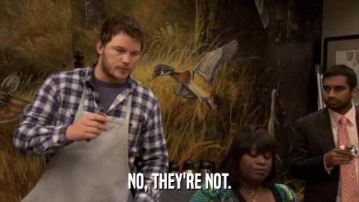 NO, THEY'RE NOT.  