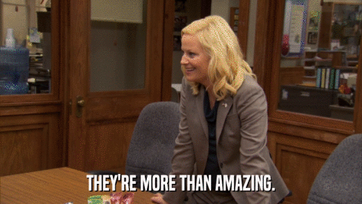 THEY'RE MORE THAN AMAZING.  