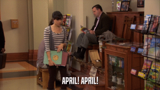 APRIL! APRIL!  