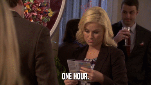ONE HOUR.  