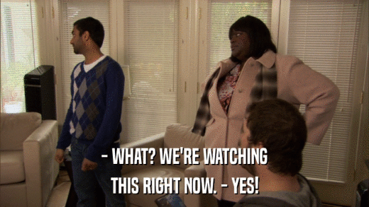 - WHAT? WE'RE WATCHING THIS RIGHT NOW. - YES! 