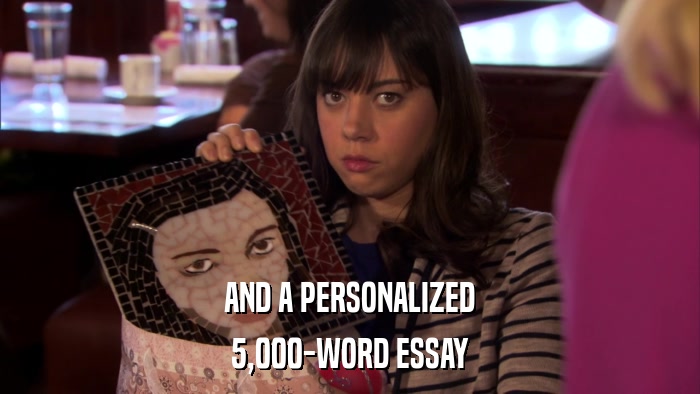 AND A PERSONALIZED 5,000-WORD ESSAY 
