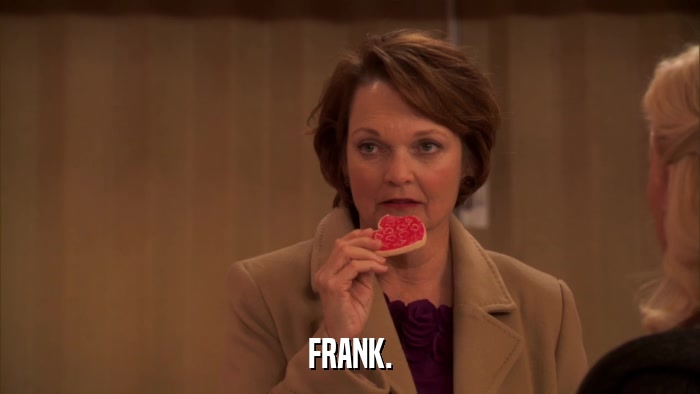 FRANK.  