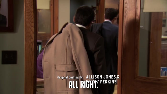 ALL RIGHT.  