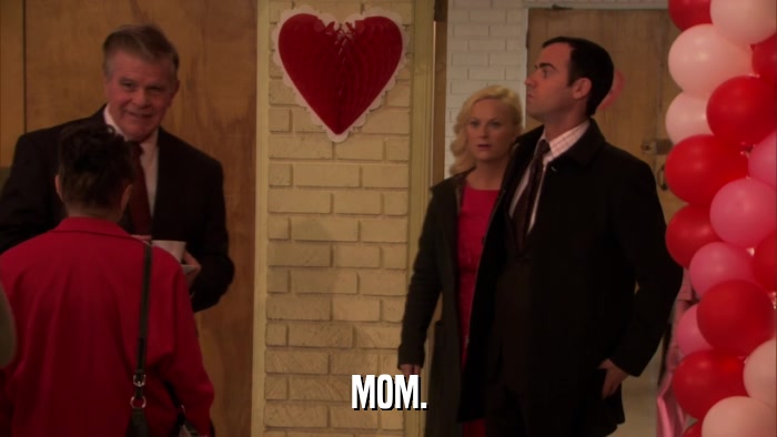MOM.  