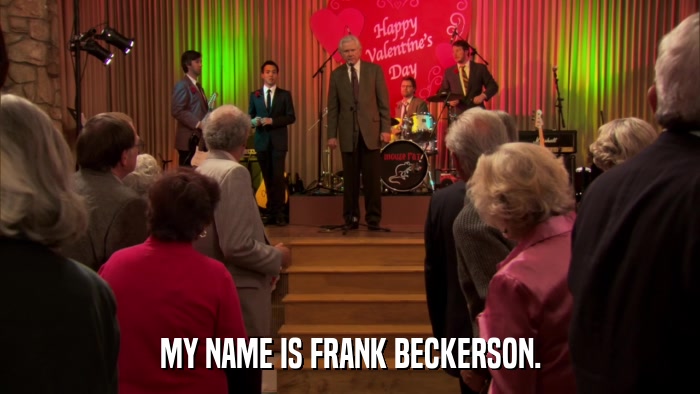MY NAME IS FRANK BECKERSON.  
