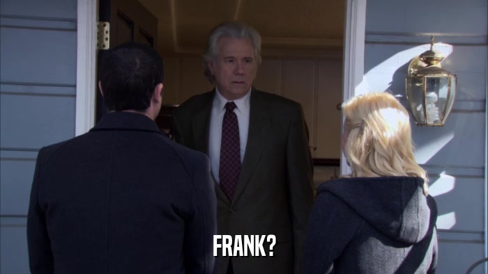 FRANK?  