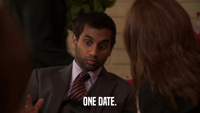 ONE DATE.  