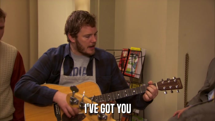 I'VE GOT YOU  