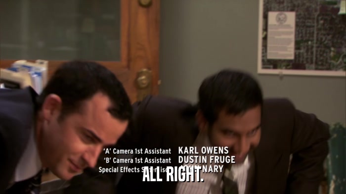 ALL RIGHT.  