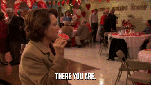 THERE YOU ARE.  