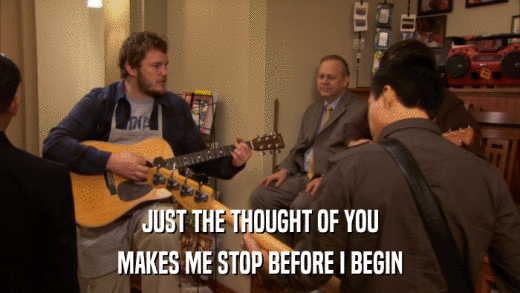 JUST THE THOUGHT OF YOU MAKES ME STOP BEFORE I BEGIN 