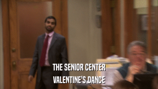 THE SENIOR CENTER VALENTINE'S DANCE 