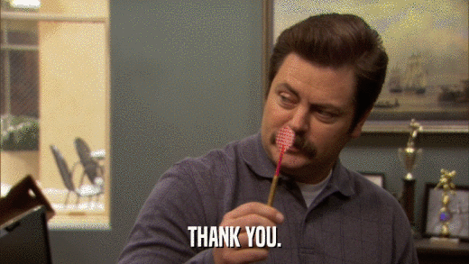 THANK YOU.  
