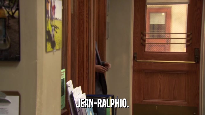 JEAN-RALPHIO.  