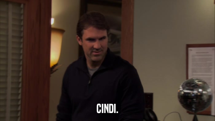 CINDI.  