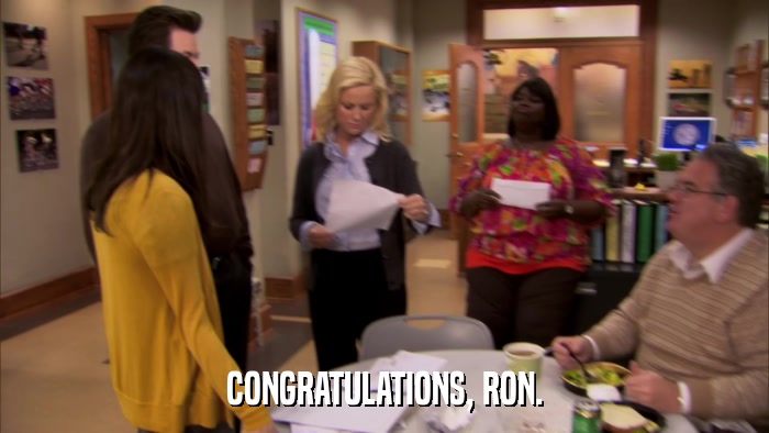 CONGRATULATIONS, RON.  