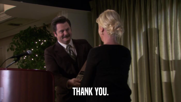 THANK YOU.  