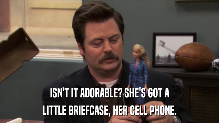 ISN'T IT ADORABLE? SHE'S GOT A LITTLE BRIEFCASE, HER CELL PHONE. 