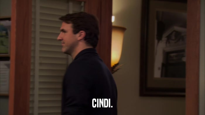CINDI.  