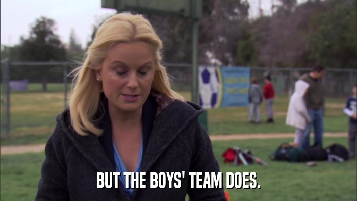 BUT THE BOYS' TEAM DOES.  