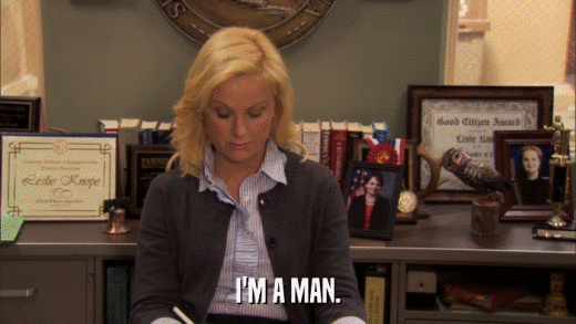 I'M A MAN.  