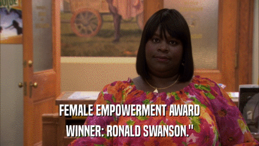 FEMALE EMPOWERMENT AWARD WINNER: RONALD SWANSON.