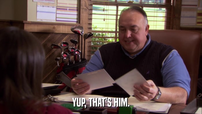 YUP, THAT'S HIM.  
