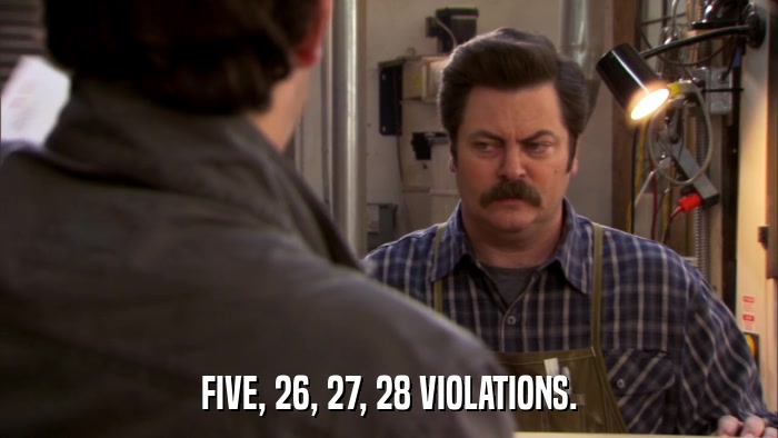 FIVE, 26, 27, 28 VIOLATIONS.  