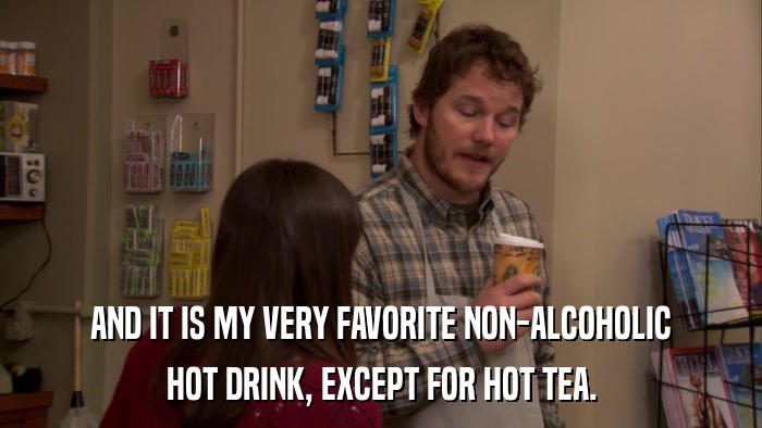 AND IT IS MY VERY FAVORITE NON-ALCOHOLIC HOT DRINK, EXCEPT FOR HOT TEA. 