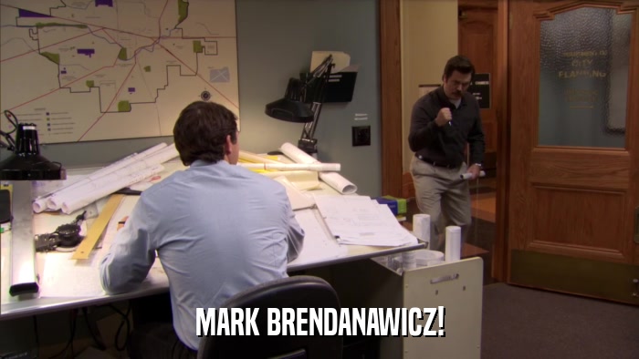 MARK BRENDANAWICZ!  