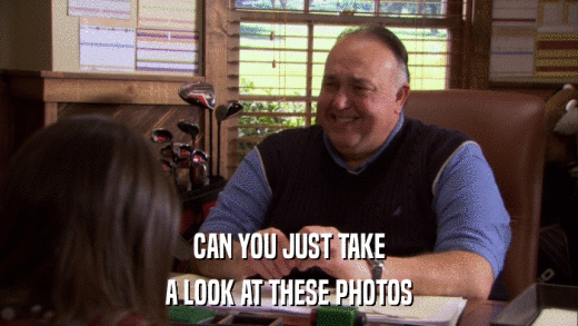 CAN YOU JUST TAKE A LOOK AT THESE PHOTOS 