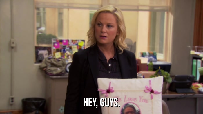 HEY, GUYS.  