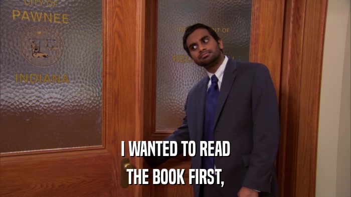I WANTED TO READ THE BOOK FIRST, 