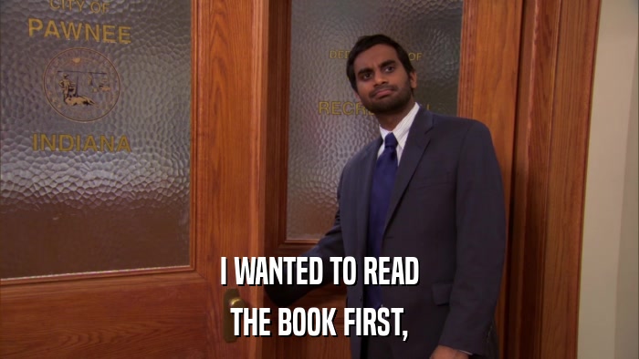 I WANTED TO READ THE BOOK FIRST, 